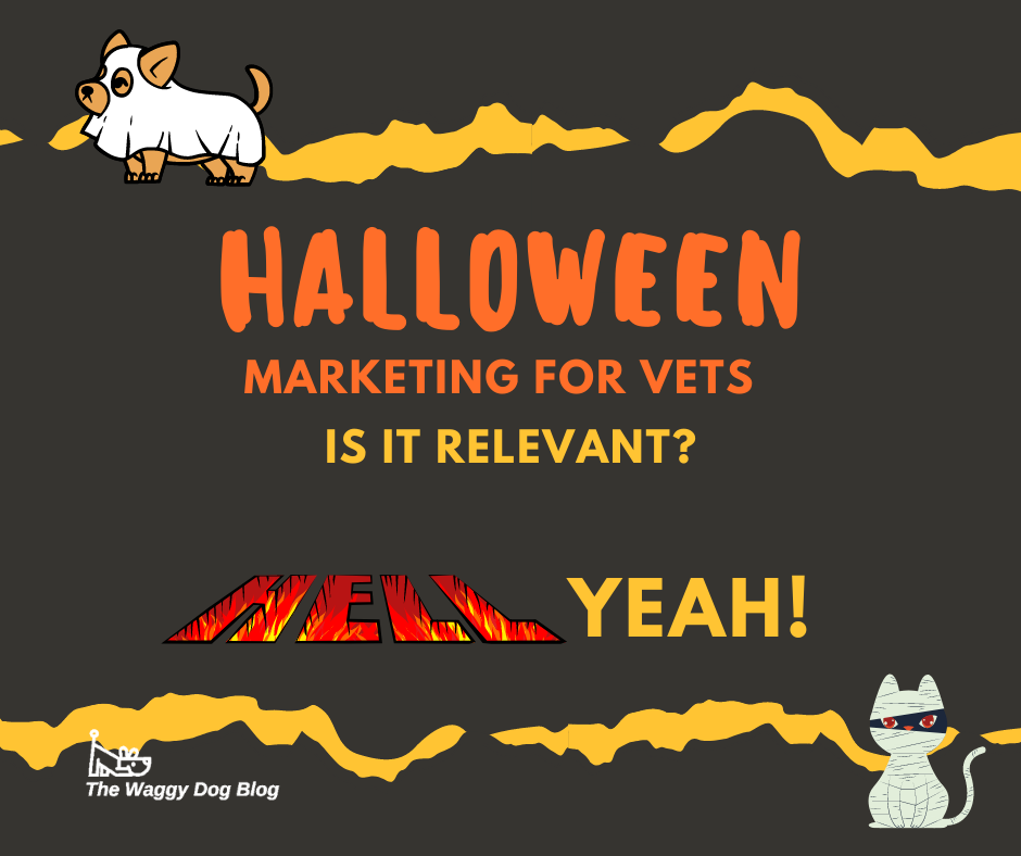 Read more about the article Halloween Marketing For Vets – Is It Relevant?