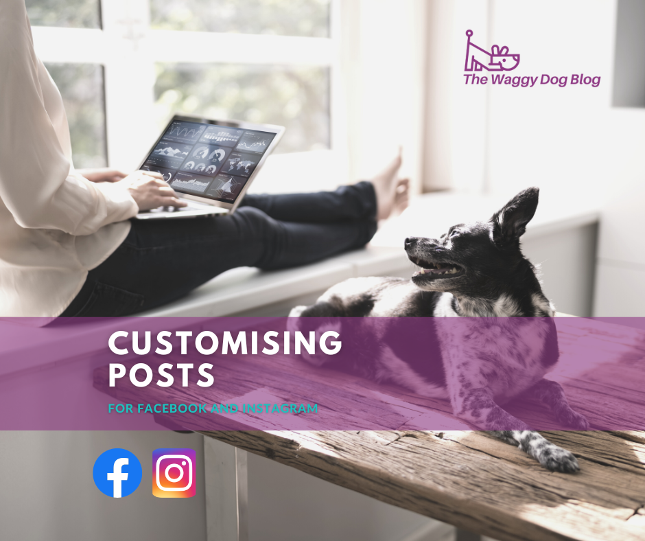 Read more about the article Customising Posts for Facebook and Instagram